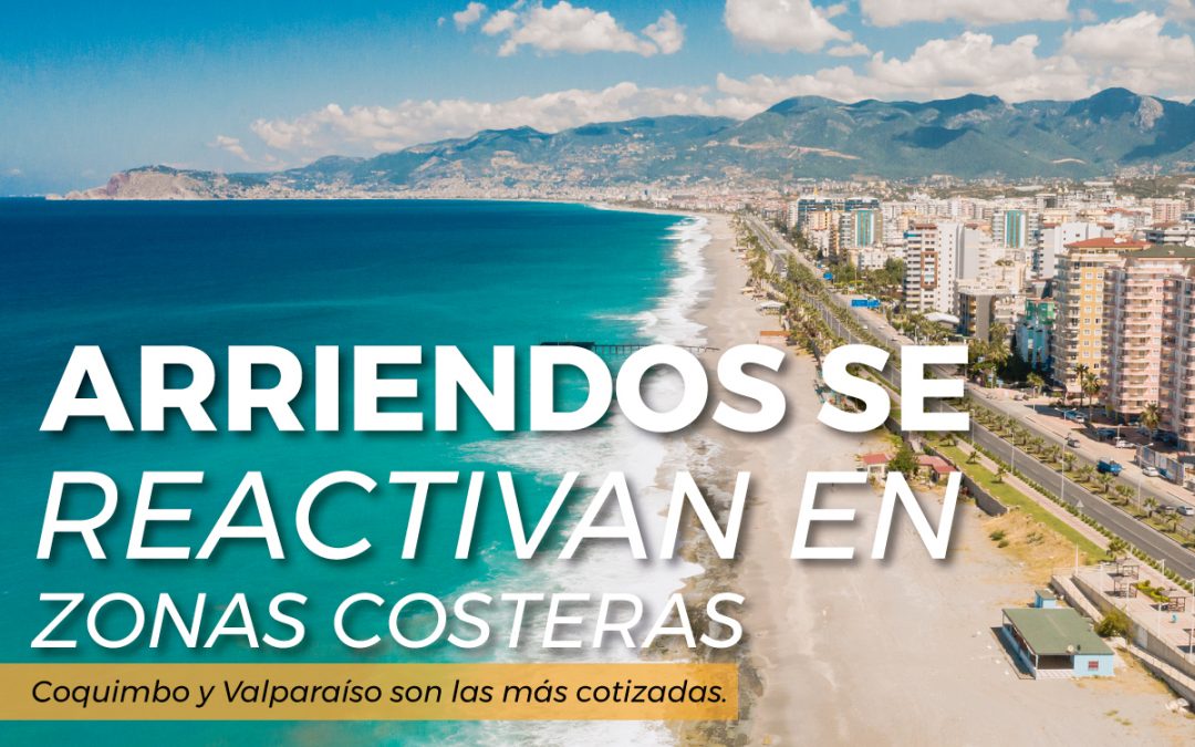 Arriendos se reactivan en zonas costeras